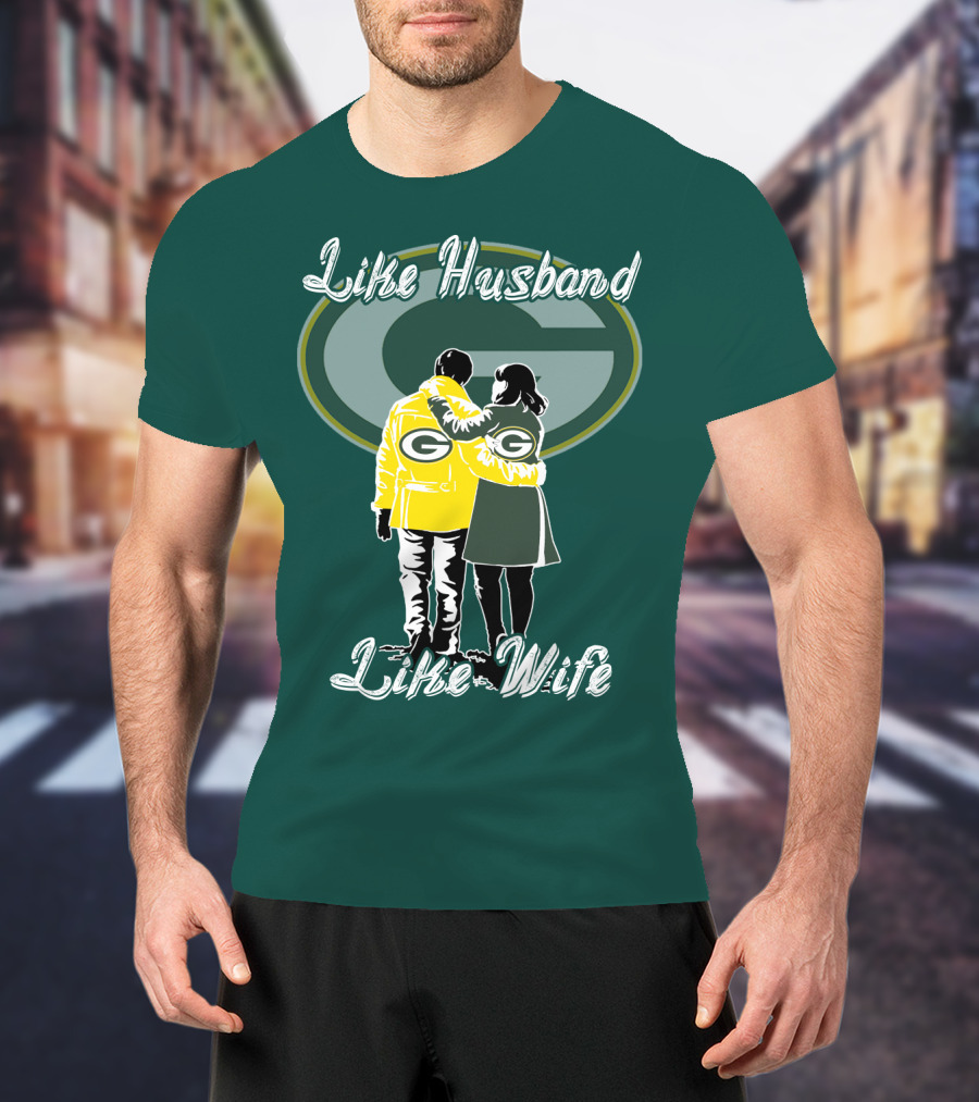 Like Husband Like Wife Green Bay Packers T-Shirt