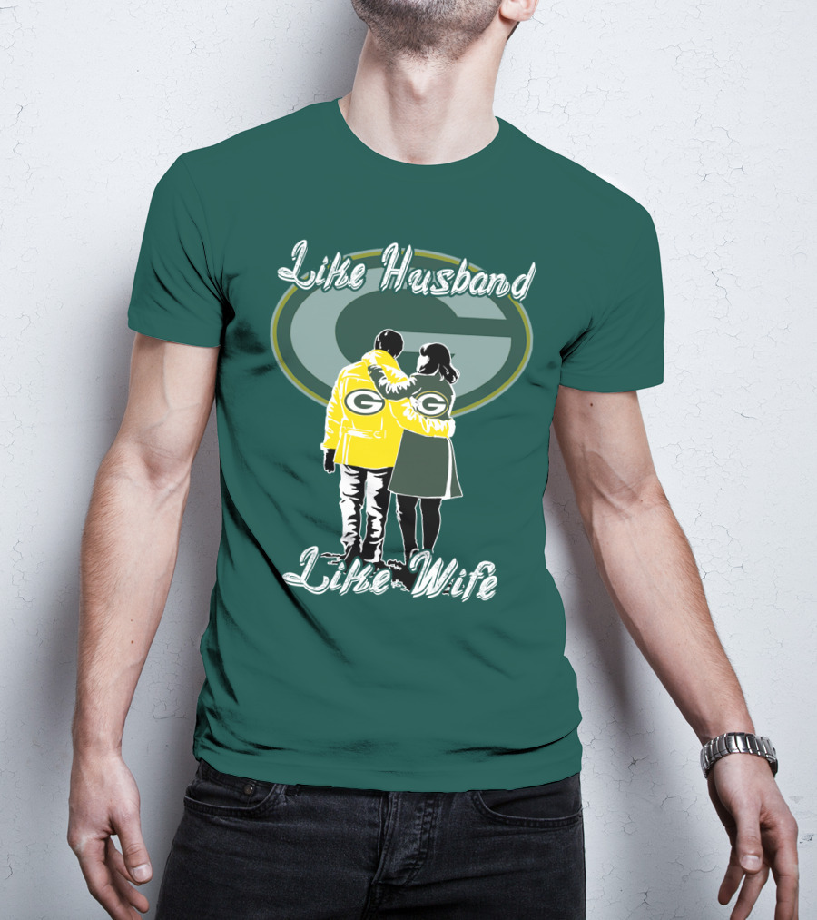 Like Husband Like Wife Green Bay Packers T-Shirt