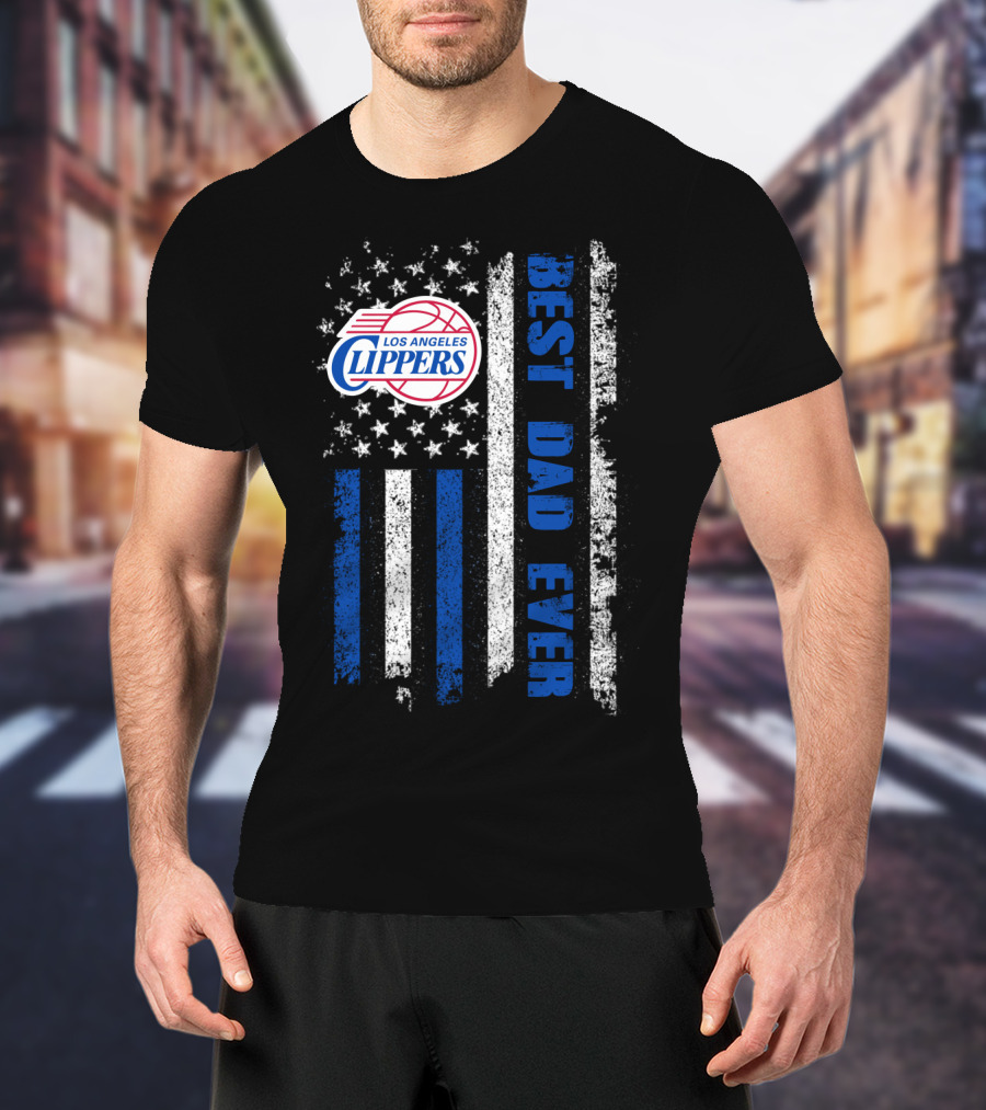 Los Angeles Clippers Best Dad Ever American Flag T-Shirt