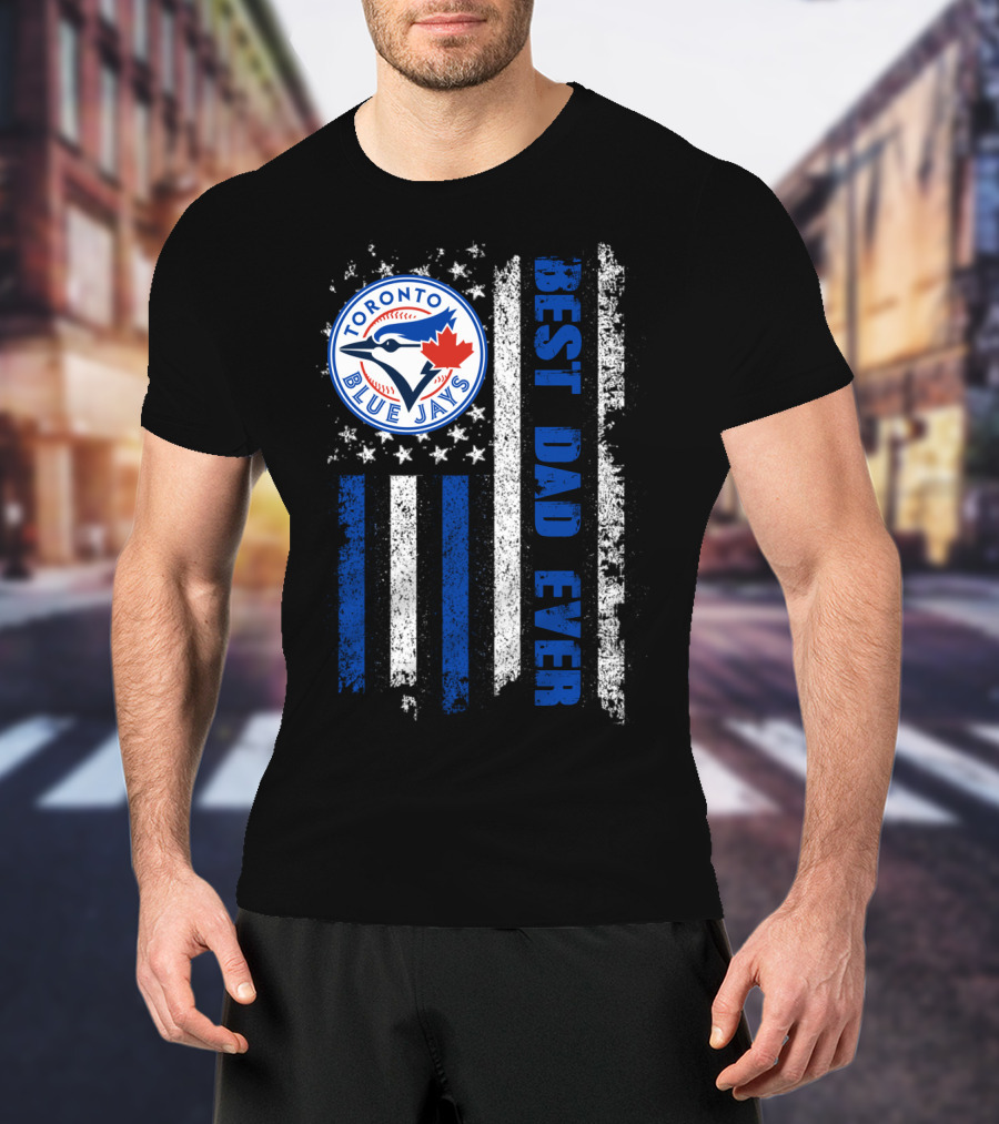 Toronto Blue Jays Best Dad Ever Blue White Striped Flag T-Shirt