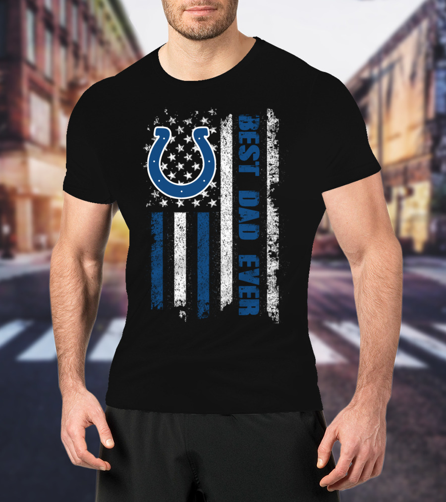 Best Dad Ever Colts American Flag T-Shirt