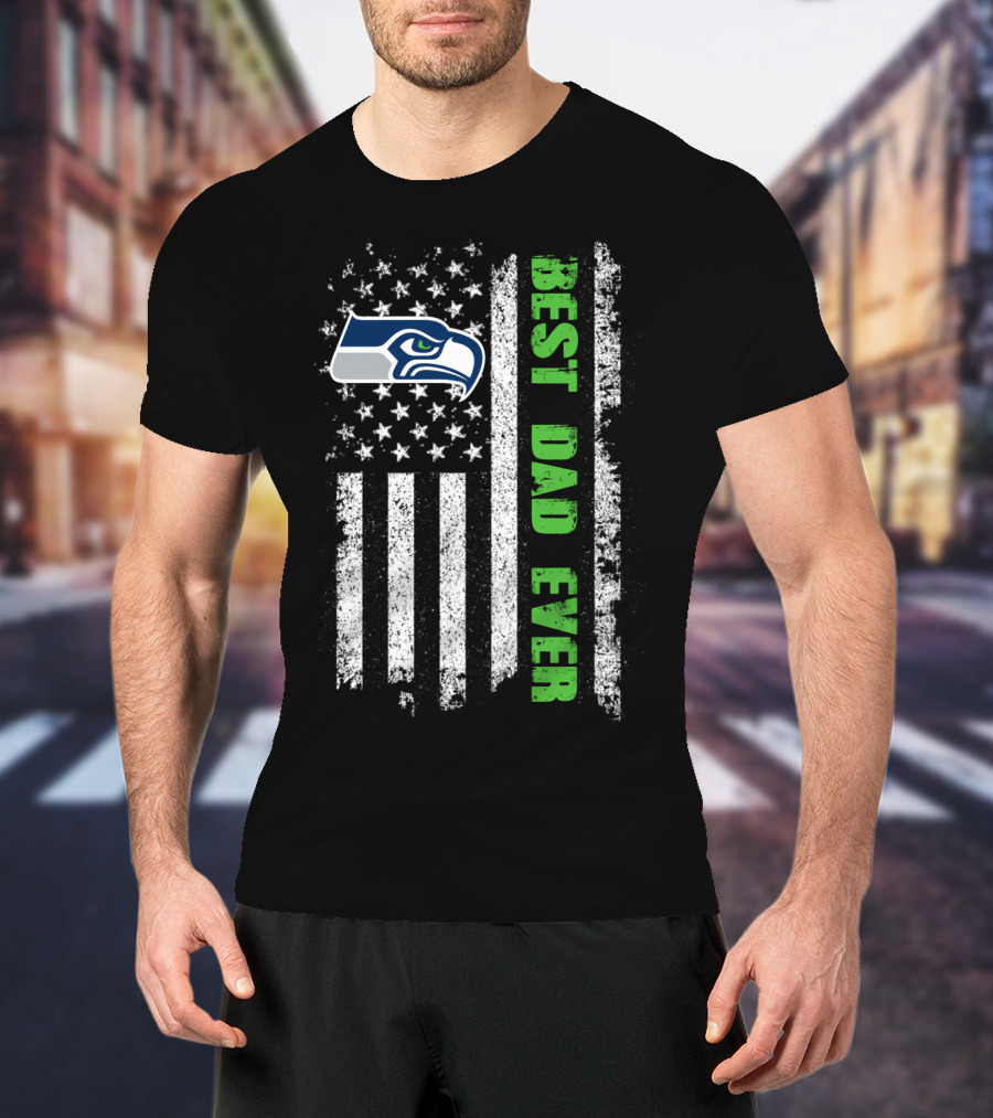 Seattle Seahawks Best Dad Ever American Flag T-Shirt