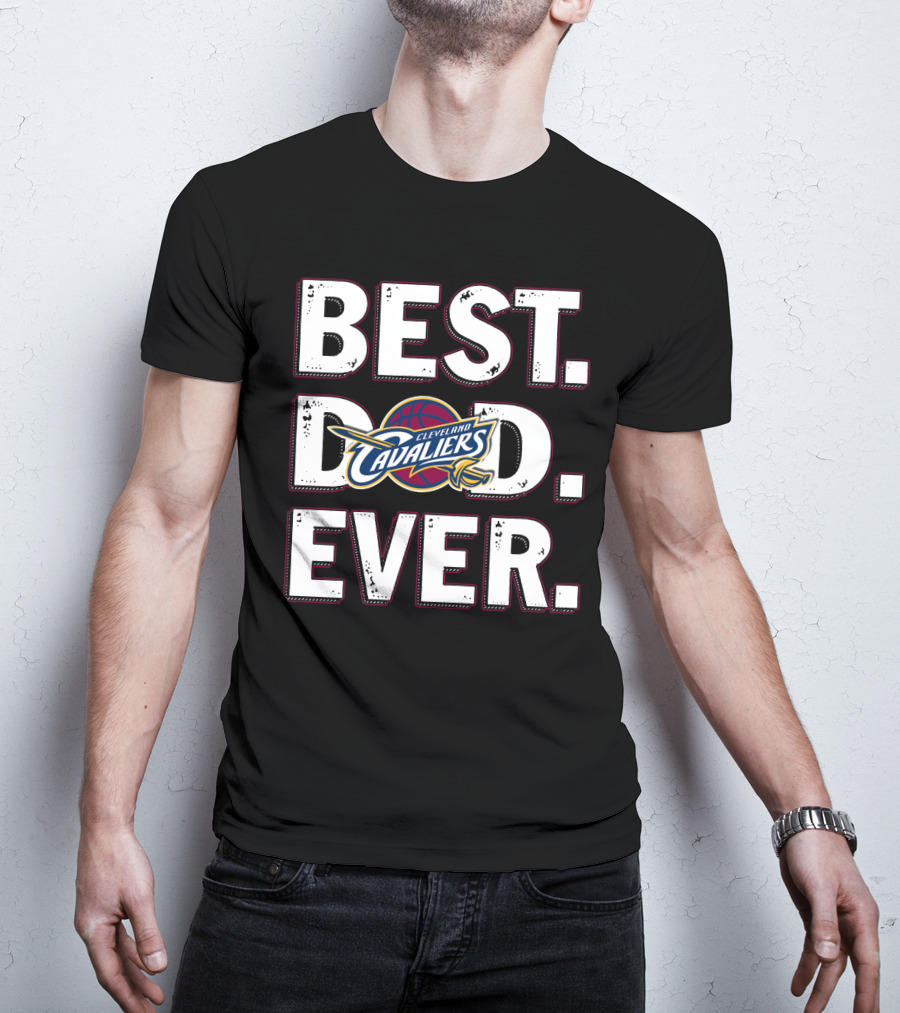 Best Dad Ever Cleveland Cavaliers Basketball T-Shirt