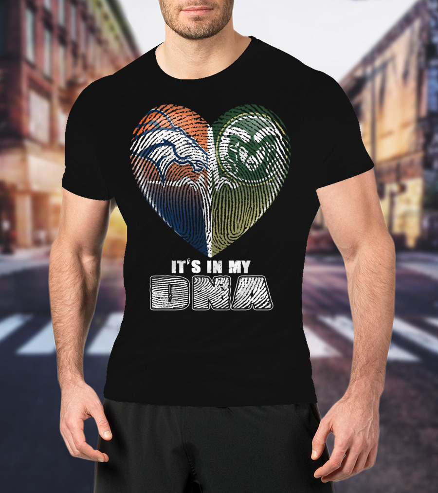 Denver Broncos Colorado State Rams It's In My Dna T-Shirt