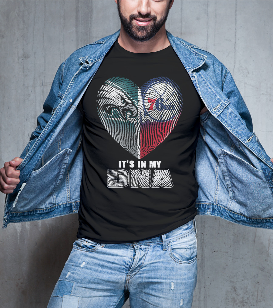 Philadelphia Eagles 76ers Heart It's In My Dna T-Shirt
