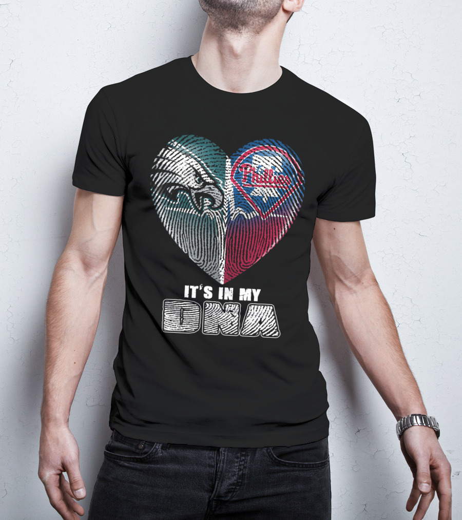Philadelphia Eagles Phillies It's In My Dna T-Shirt