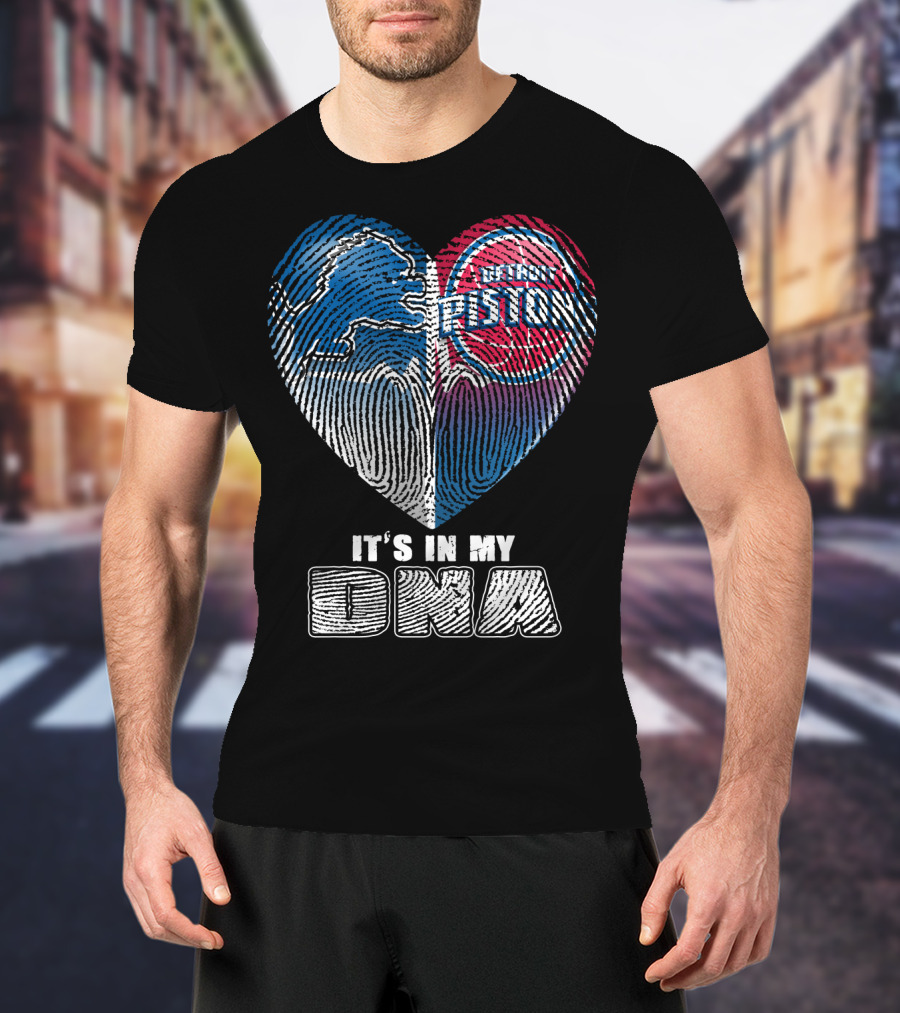 Detroit Pistons Lions Heart It's In My Dna T-Shirt