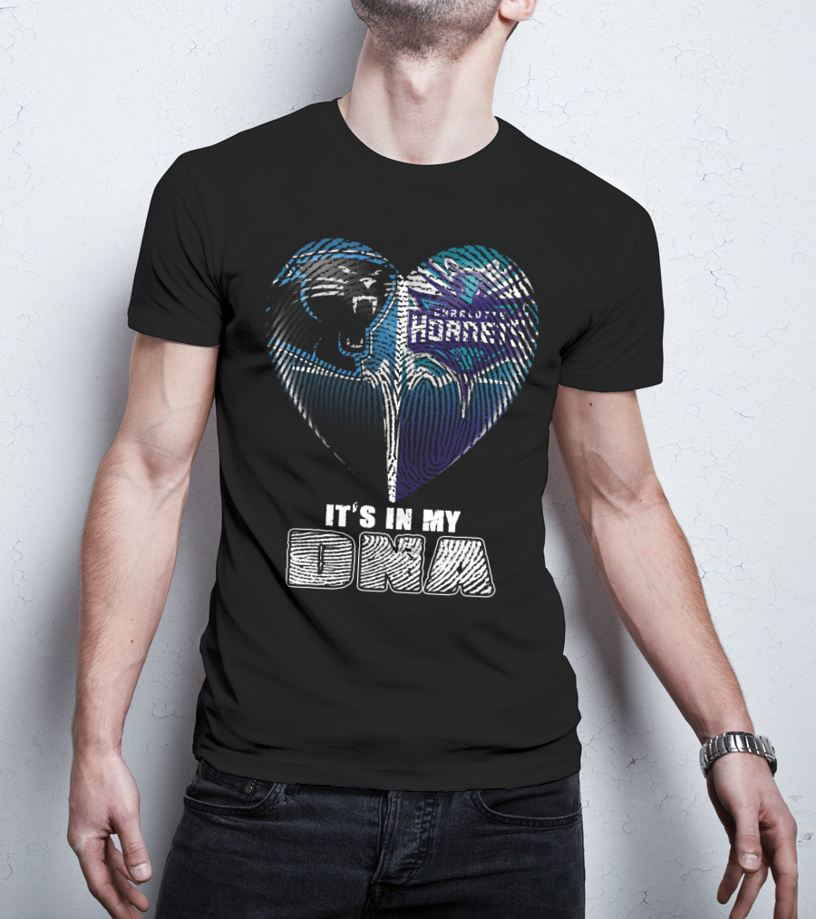 Carolina Panthers Charlotte Hornets It's In My Dna T-Shirt