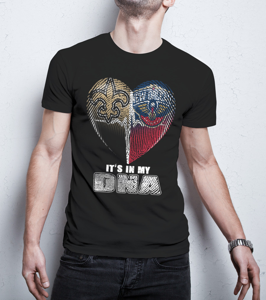 New Orleans Saints Pelicans It's In My Dna T-Shirt