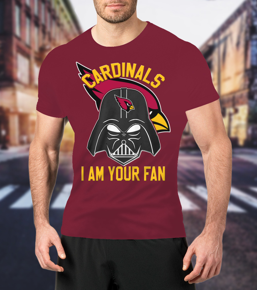 Cardinals I Am Your Fan T-Shirt