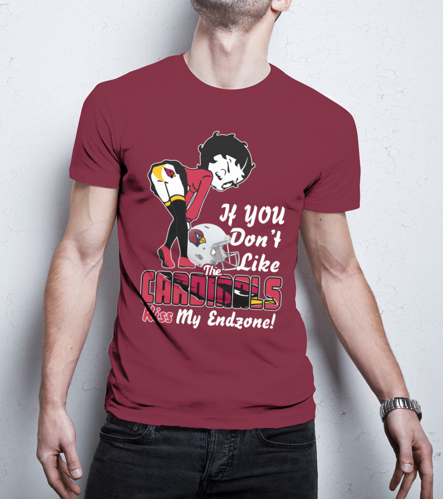 If You Don't Like The Cardinals Kiss My Endzone T-Shirt