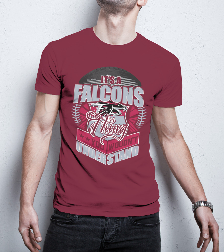 Atlanta Falcons It's A Falcons Thing You Wouldn't Understand T-Shirt