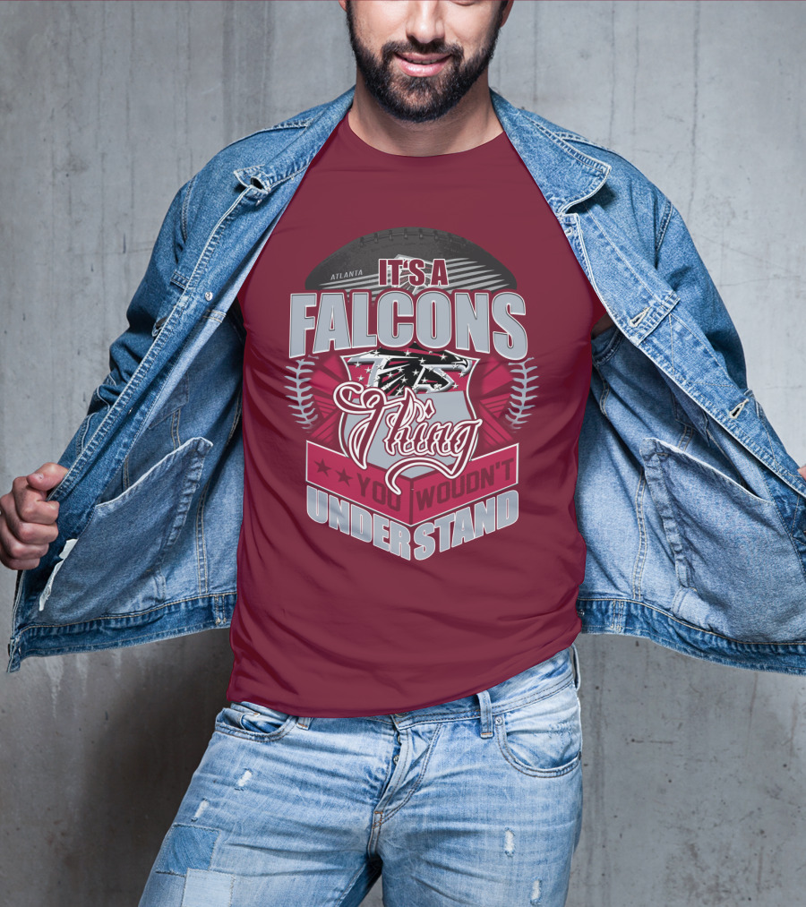 Atlanta Falcons It's A Falcons Thing You Wouldn't Understand T-Shirt