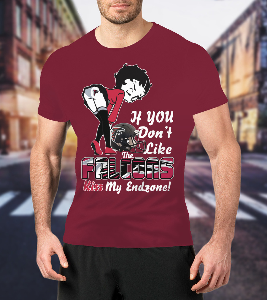 If You Don't Like The Falcons Kiss My Endzone T-Shirt