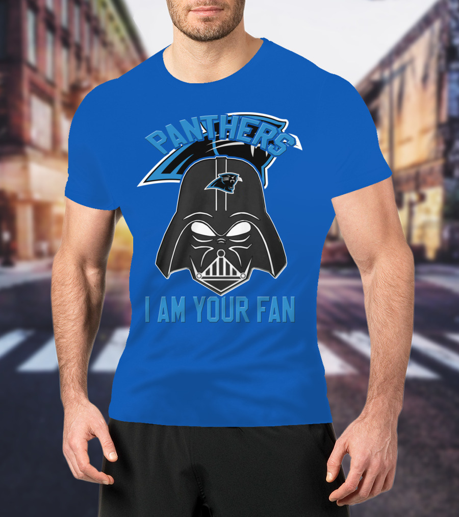 Panthers I Am Your Fan Carolina T-Shirt