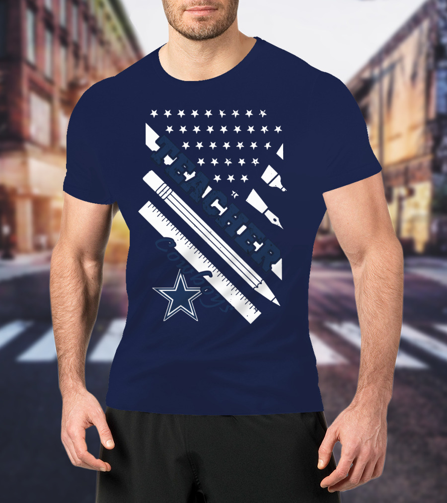 Teacher Dallas Cowboys Star American Flag Ruler And Pen T-Shirt