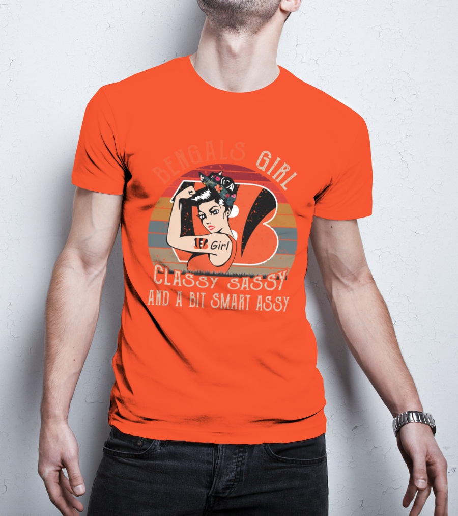 Bengals Girl Classy Sassy And A Bit Smart Assy T-Shirt