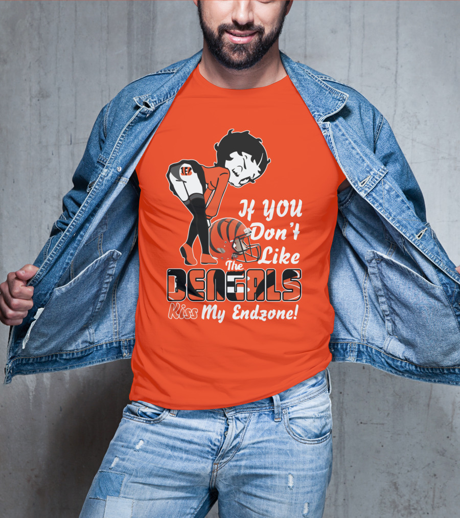 If You Don't Like The Cincinnati Bengals Kiss My Endzone T-Shirt