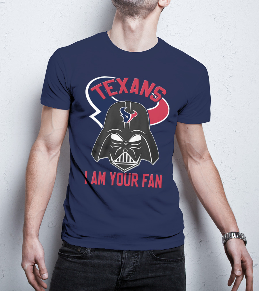 Texans I Am Your Fan Darth Vader Houston T-Shirt