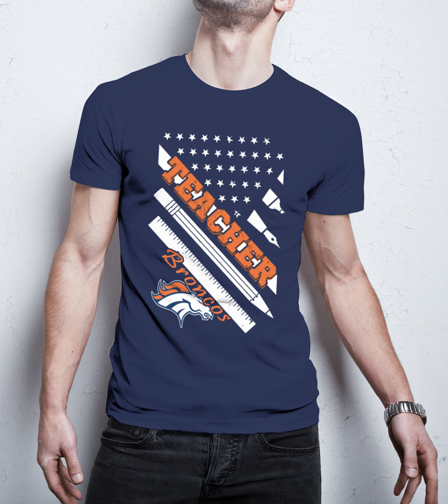 Teacher Broncos Stars And Stripes T-Shirt