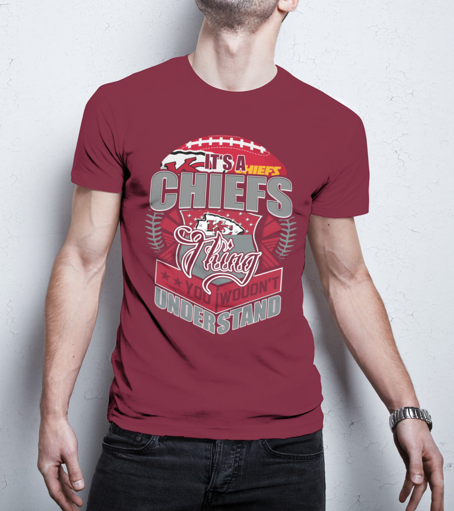 Kansas City Chiefs It's A Chiefs Thing You Wouldn't Understand T-Shirt