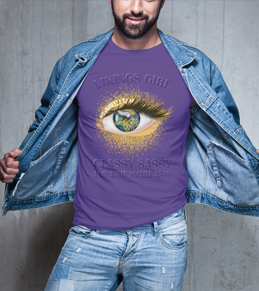Vikings Girl Classy Sassy And A Bit Smart Assy T-Shirt