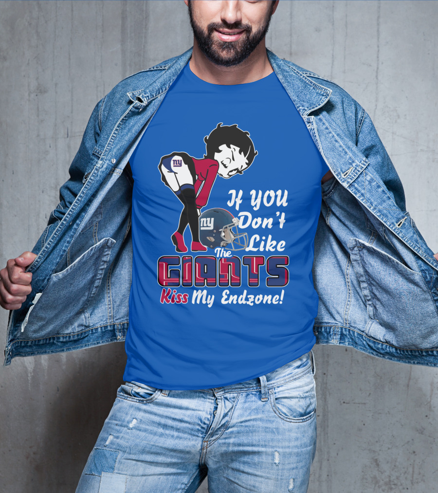 If You Don't Like The New York Giants Kiss My Endzone T-Shirt