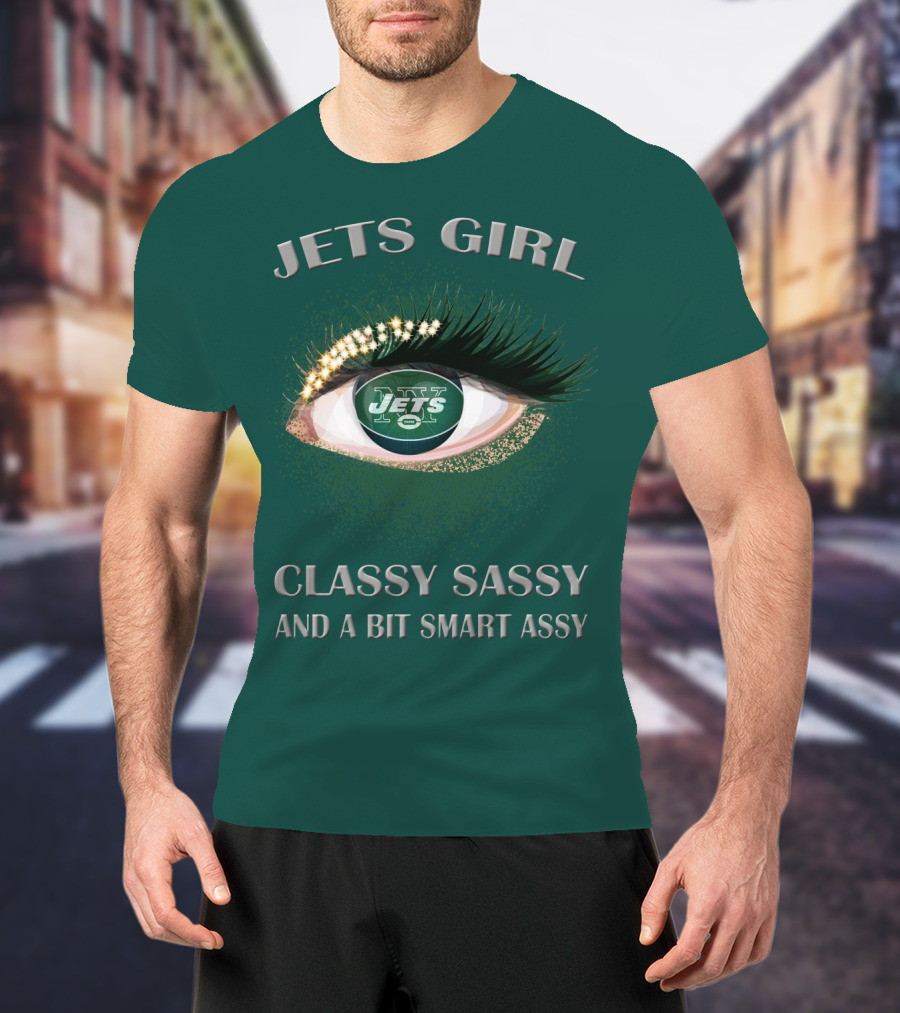 Jets Girl Classy Sassy And A Bit Smart Assy Jets T-Shirt