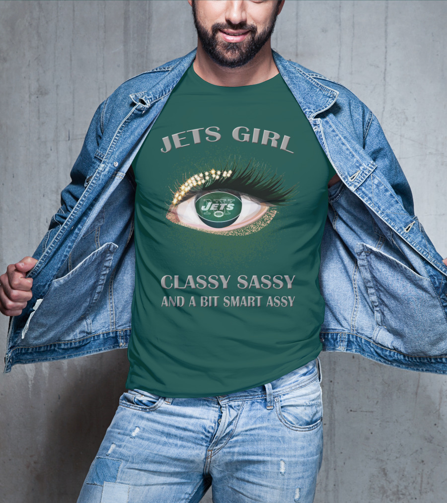 Jets Girl Classy Sassy And A Bit Smart Assy Jets T-Shirt