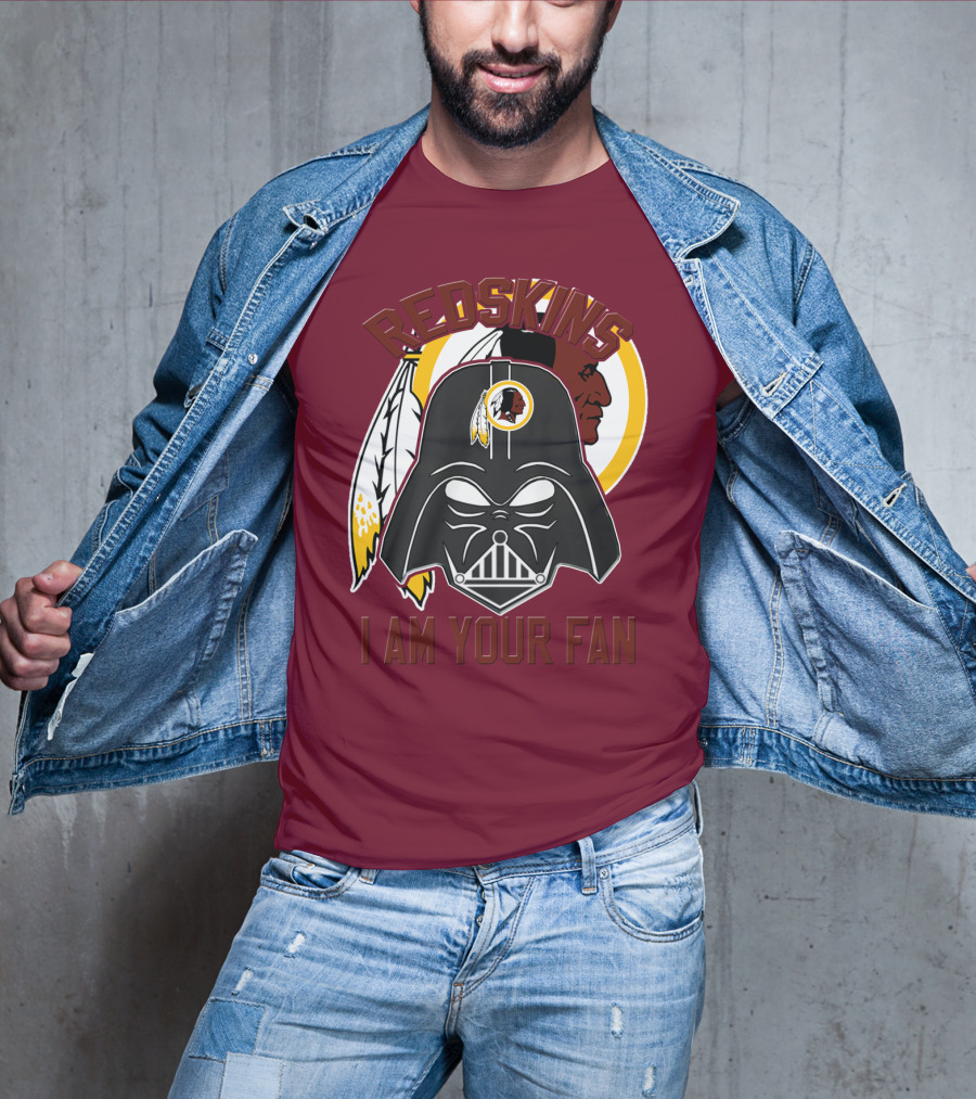 Redskins I Am Your Fan T-Shirt