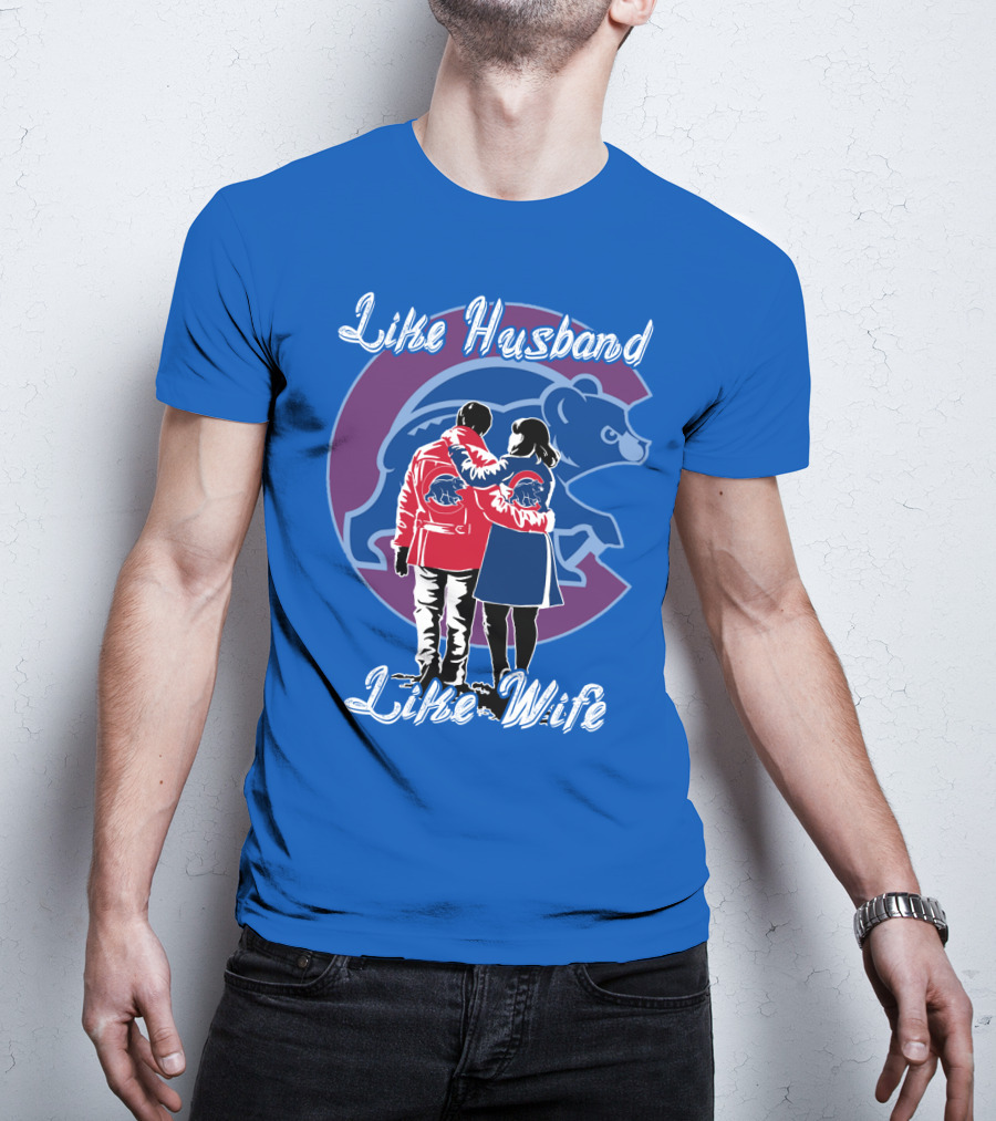 Chicago Cubs Like Husband Like Wife T-Shirt