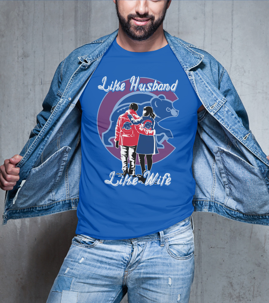 Chicago Cubs Like Husband Like Wife T-Shirt