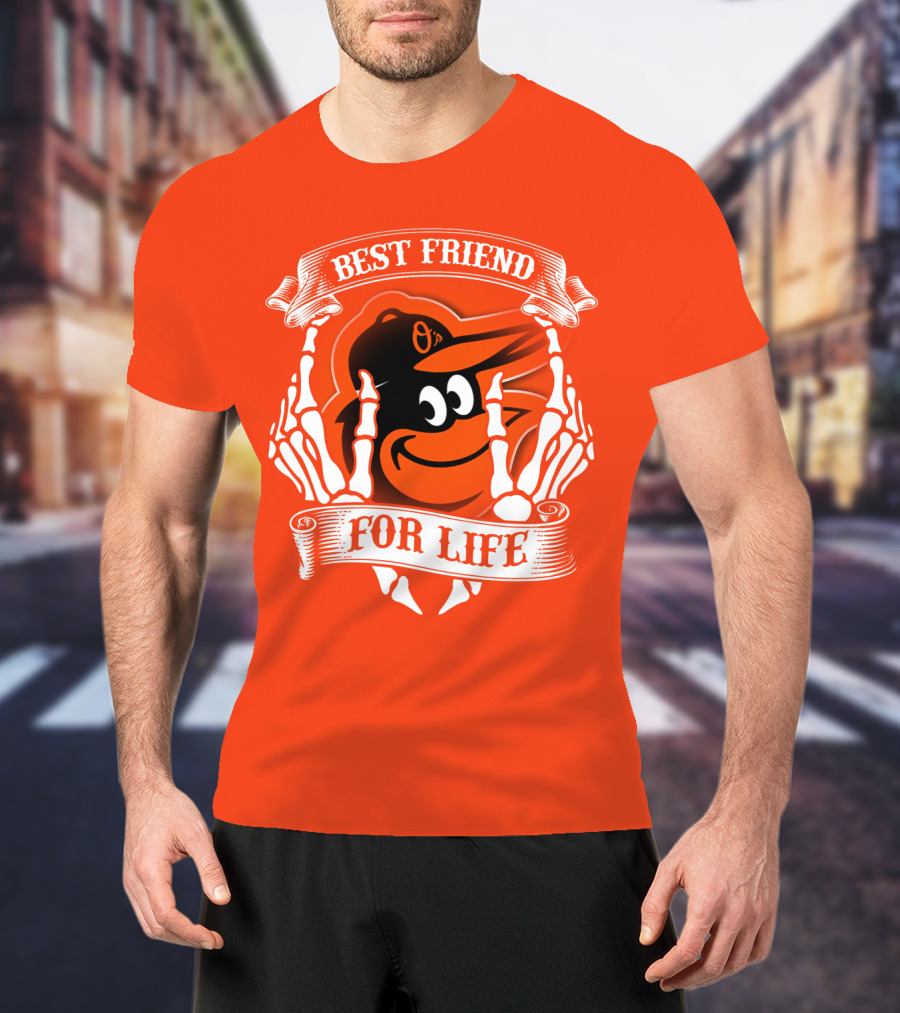 Baltimore Orioles Best Friend For Life T-Shirt