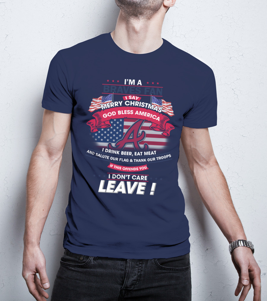 I'm A Braves Fan Merry Christmas God Bless America T-Shirt