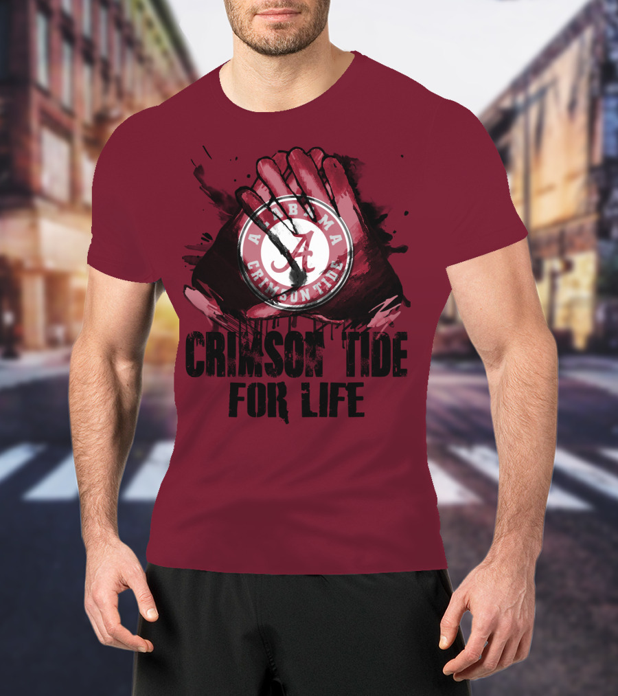 Alabama Crimson Tide For Life T-Shirt