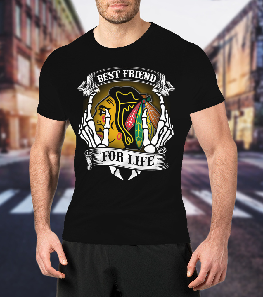 Chicago Blackhawks Best Friend For Life T-Shirt