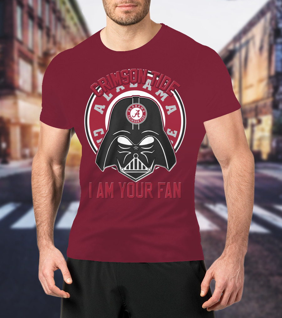 Alabama Crimson Tide I Am Your Fan T-Shirt