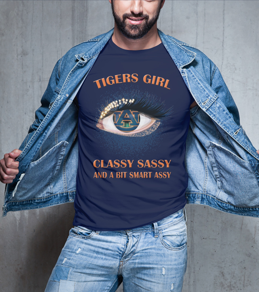 Tigers Girl Classy Sassy Auburn University T-Shirt
