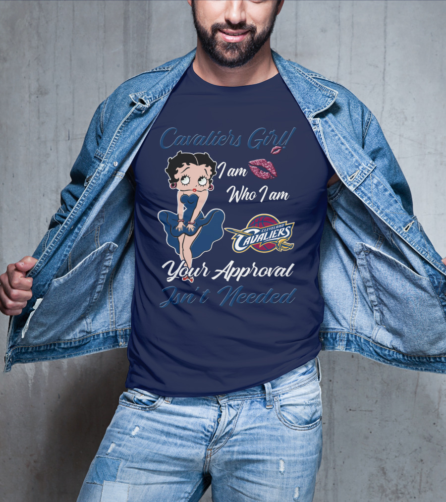 Cavaliers Girl I Am Who I Am Cleveland Cavaliers Your Approval Isn't Needed T-Shirt
