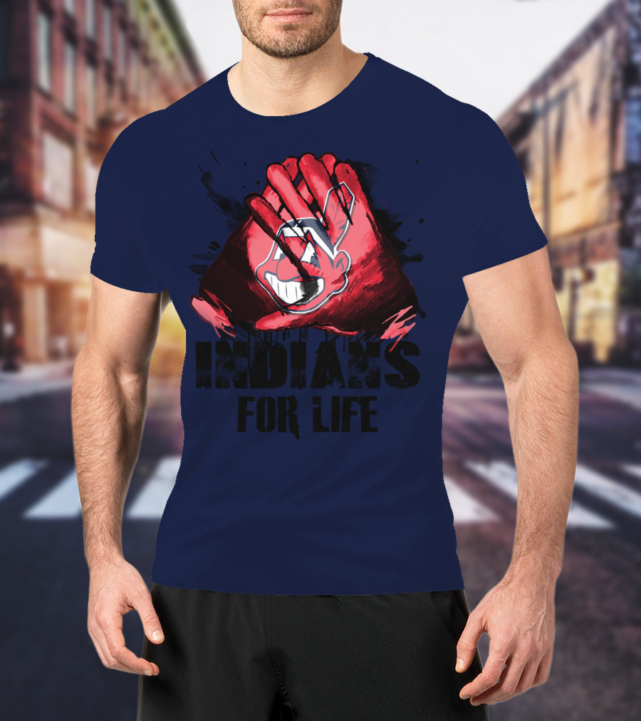 Cleveland Indians For Life T-Shirt