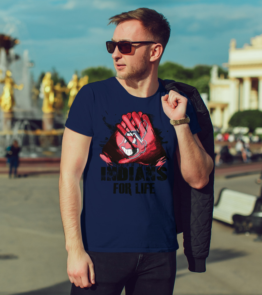 Cleveland Indians For Life T-Shirt