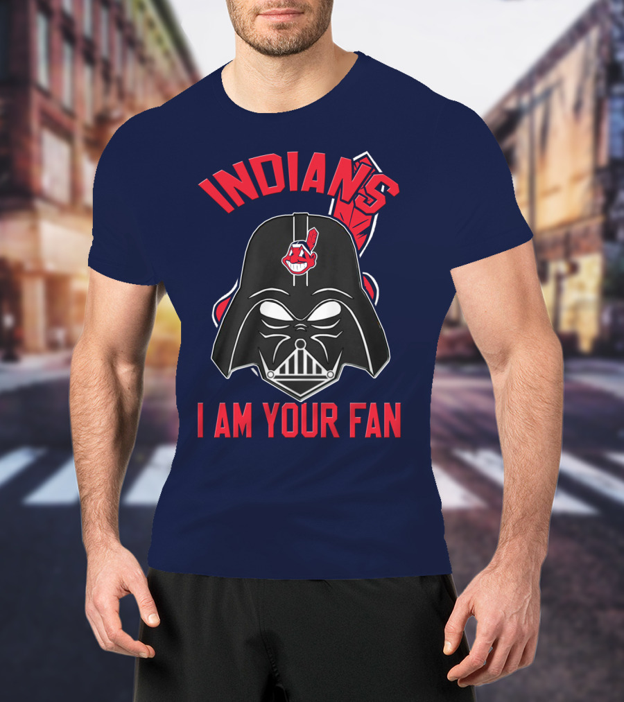 Indians I Am Your Fan Darth Vader Star Wars Cleveland Logo Mashup T-Shirt