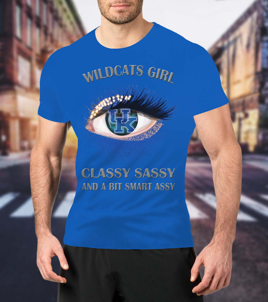 Wildcats Girl Classy Sassy And A Bit Smart Assy Kentucky Wildcats T-Shirt