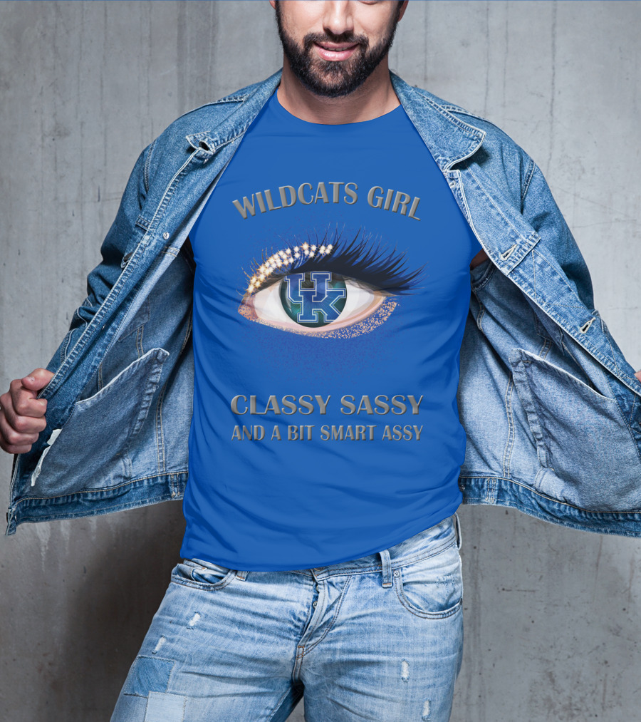 Wildcats Girl Classy Sassy And A Bit Smart Assy Kentucky Wildcats T-Shirt