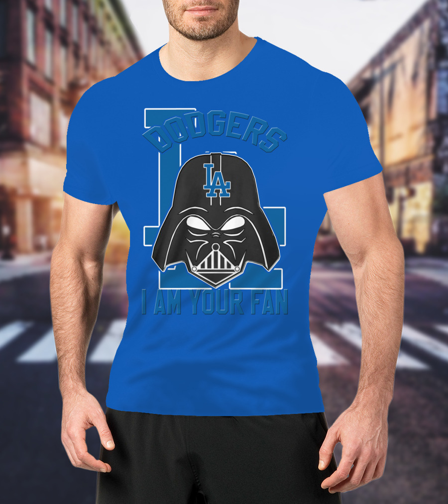 Dodgers La I Am Your Fan T-Shirt