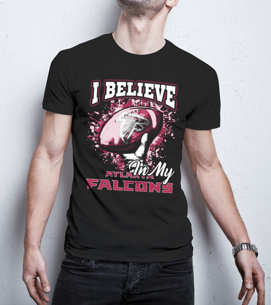 I Believe In My Atlanta Falcons T-Shirt