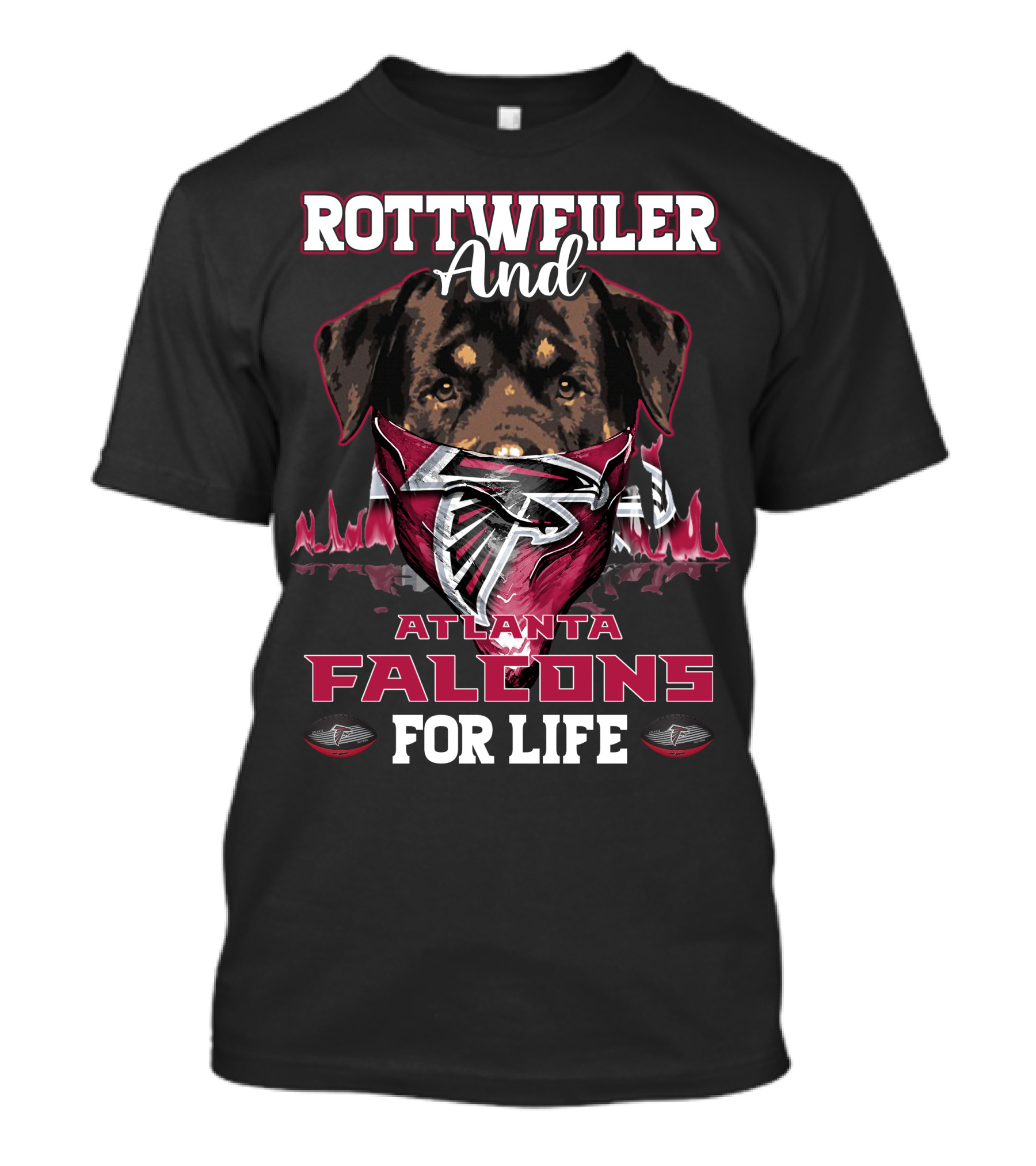 Rottweiler And Atlanta Falcons For Life Football Fan Loyalty T-Shirt