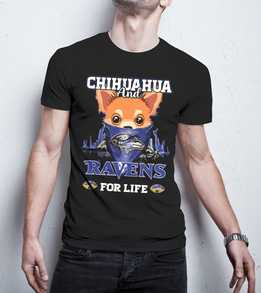 Chihuahua And Ravens For Life Baltimore Ravens T-Shirt