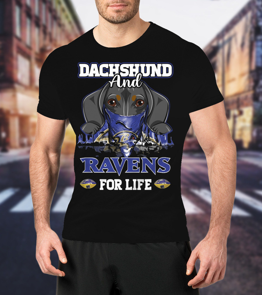 Dachshund And Ravens For Life Baltimore Ravens T-Shirt
