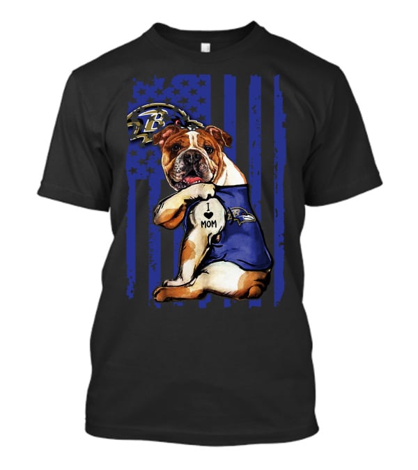 Bulldog I Heart Mom Baltimore Ravens Football Fan T-Shirt